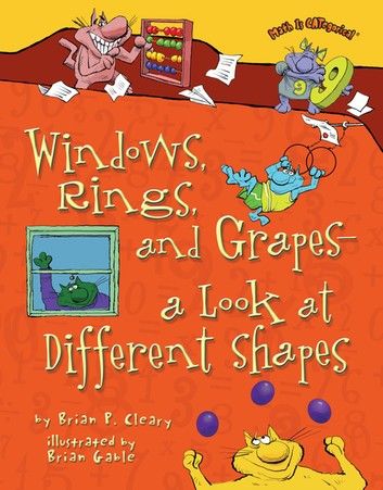 Windows, Rings, and Grapes — a Look at Different Shapes