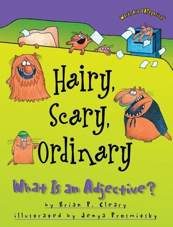 Hairy, Scary, Ordinary