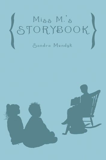 Miss M.’s Storybook