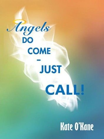 Angels Do Come - Just Call!