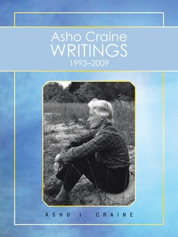 Asho Craine Writings 1993–2009