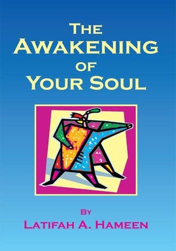 The Awakening of Your Soul