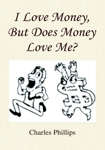 I Love Money, but Does Money Love Me?