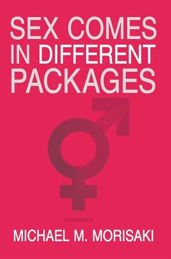 Sex Comes in Different Packages