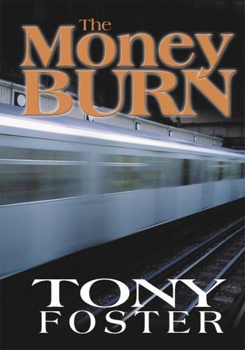 The Money Burn