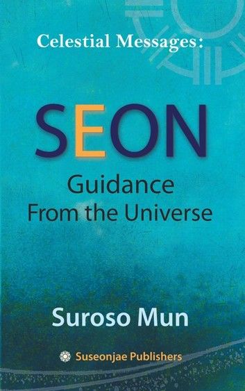 Celestial Messages: Seon Guidance from the Universe