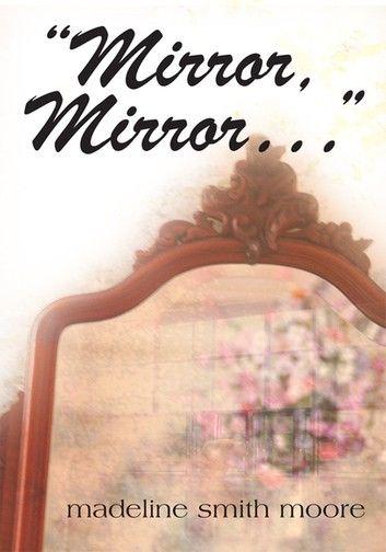 Mirror, Mirror...