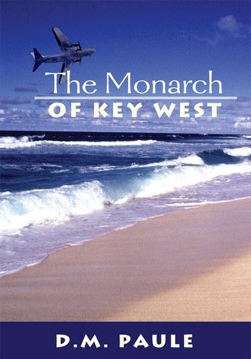 The Monarch of Key West