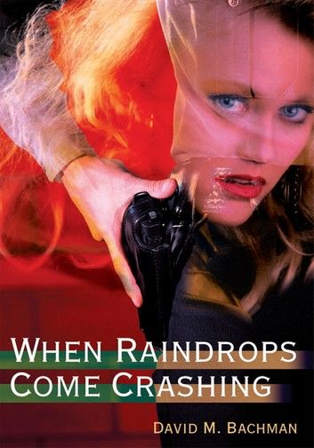 When Raindrops Come Crashing