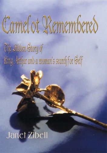 Camelot Remembered