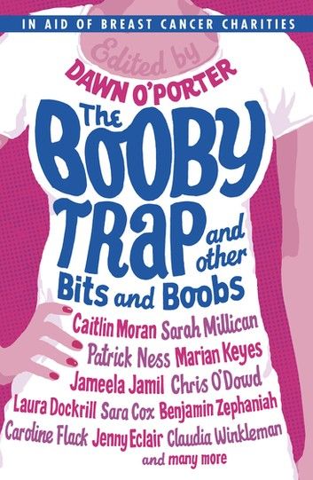 The Booby Trap and Other Bits and Boobs