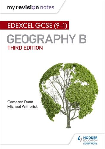 My Revision Notes: Edexcel GCSE (9–1) Geography B Third Edition