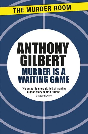 Murder is a Waiting Game