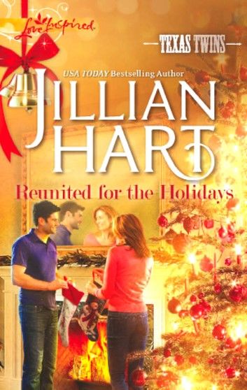 Reunited For The Holidays (Mills & Boon Love Inspired) (Texas Twins, Book 6)