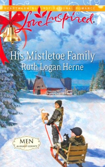 His Mistletoe Family (Mills & Boon Love Inspired) (Men of Allegany County, Book 6)