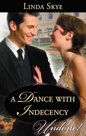 A Dance With Indecency (Mills & Boon Historical Undone)