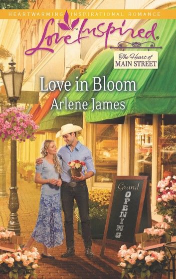 Love In Bloom (The Heart of Main Street, Book 1) (Mills & Boon Love Inspired)