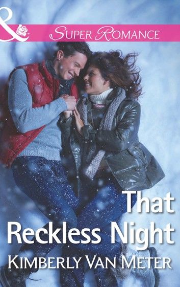 That Reckless Night (The Sinclairs of Alaska, Book 1) (Mills & Boon Superromance)