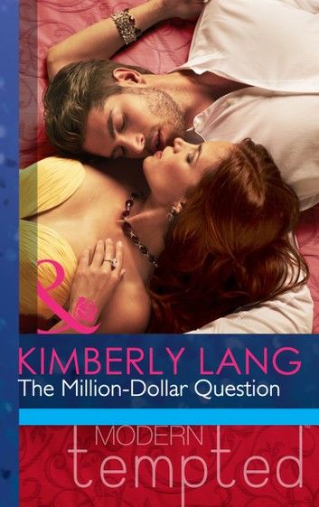 The Million-Dollar Question (Mills & Boon Modern Tempted)