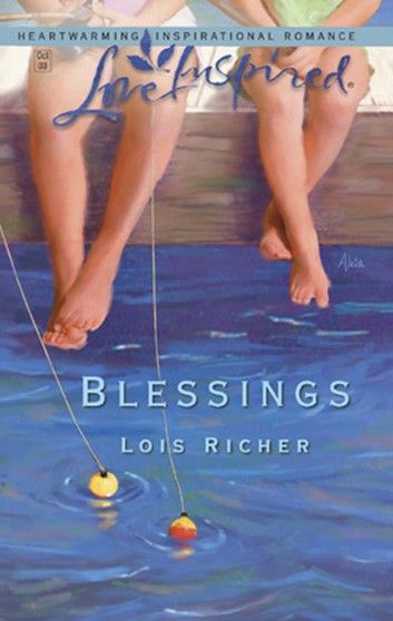 Blessings (Blessings in Disguise, Book 1) (Mills & Boon Love Inspired)