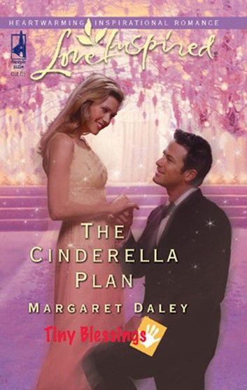 The Cinderella Plan (Mills & Boon Love Inspired) (Tiny Blessings, Book 4)