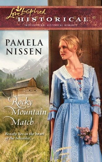 Rocky Mountain Match (Mills & Boon Love Inspired)