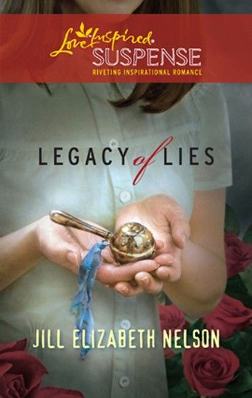 Legacy of Lies (Mills & Boon Love Inspired)