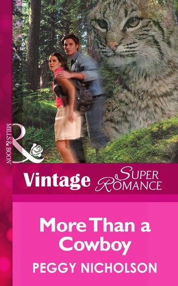 More Than A Cowboy (Mills & Boon Vintage Superromance) (Home on the Ranch, Book 29)