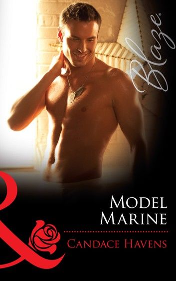 Model Marine (Uniformly Hot!, Book 24) (Mills & Boon Blaze)