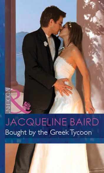 Bought By The Greek Tycoon (The Greek Tycoons, Book 20) (Mills & Boon Modern)