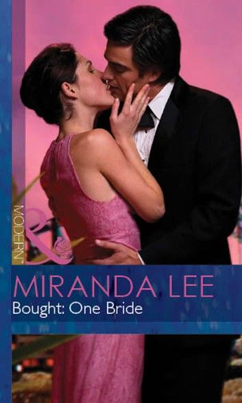 Bought: One Bride (Wives Wanted, Book 1) (Mills & Boon Modern)