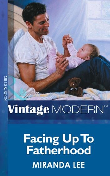 Facing Up To Fatherhood (Mills & Boon Modern) (His Baby, Book 3)