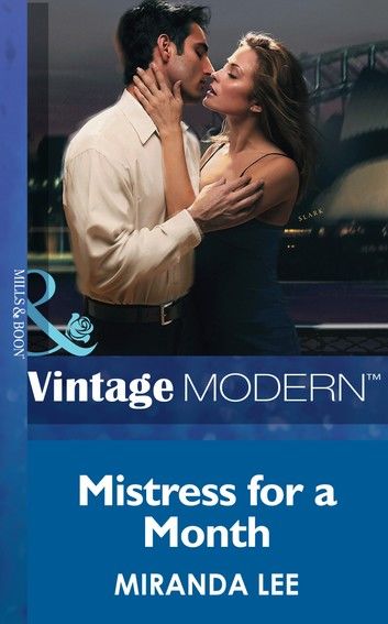 Mistress for a Month (Mills & Boon Modern) (Three Rich Men, Book 1)
