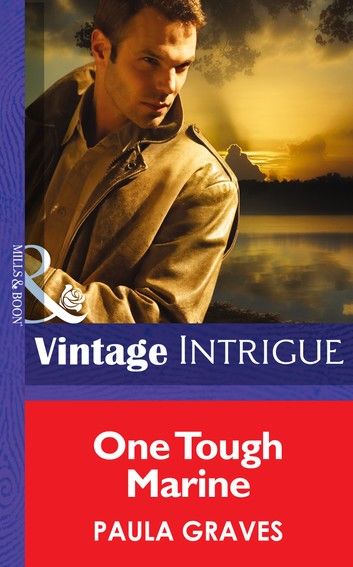 One Tough Marine (Cooper Justice, Book 3) (Mills & Boon Intrigue)