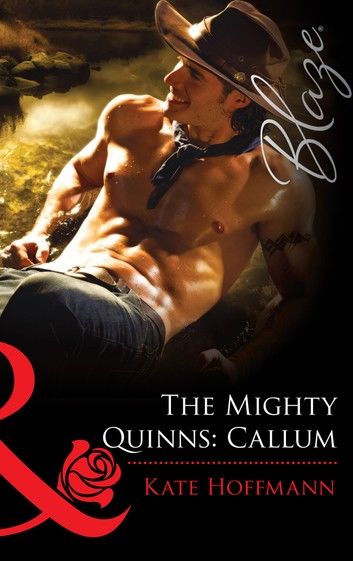 The Mighty Quinns: Callum (Mills & Boon Blaze)