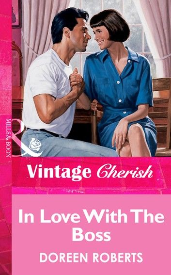 In Love With The Boss (Mills & Boon Vintage Cherish)