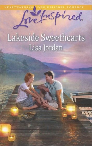 Lakeside Sweethearts (Mills & Boon Love Inspired)