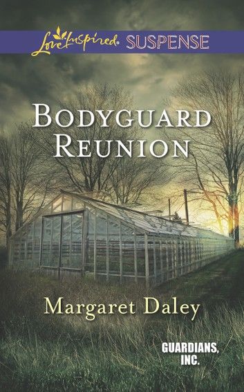Bodyguard Reunion (Mills & Boon Love Inspired Suspense) (Guardians, Inc., Book 6)