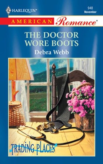 The Doctor Wore Boots (Mills & Boon American Romance)