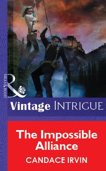 The Impossible Alliance (Mills & Boon Vintage Intrigue)