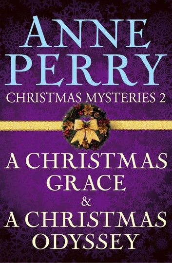 Christmas Mysteries 2: A Christmas Grace & A Christmas Odyssey