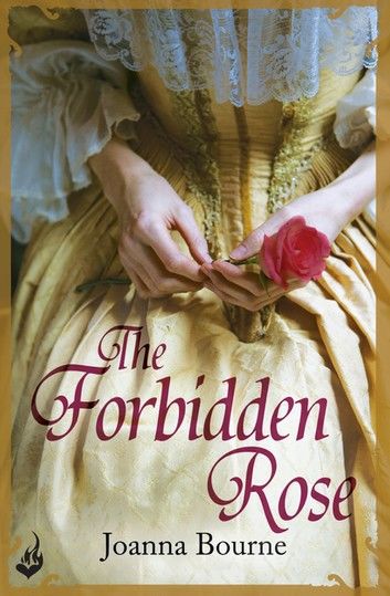The Forbidden Rose: Spymaster 1 (A series of sweeping, passionate historical romance)