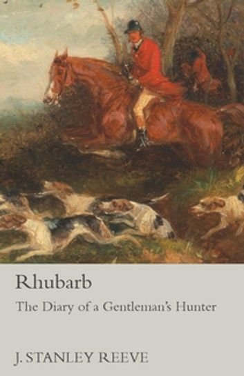 Rhubarb - The Diary of a Gentleman\