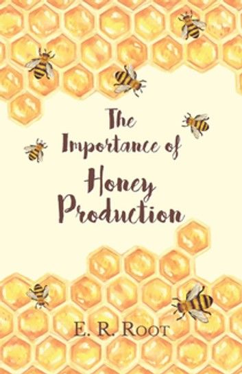 The Importance of Honey Production