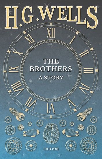 The Brothers - A Story