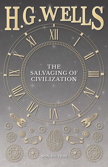 The Salvaging of Civilization