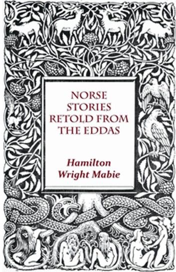 Norse Stories Retold From The Eddas