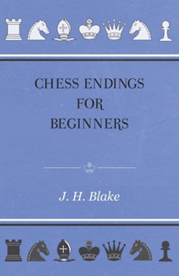 Chess Endings For Beginners