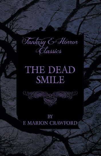 The Dead Smile (Fantasy and Horror Classics)