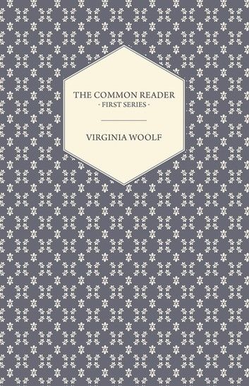 The Common Reader - First Series